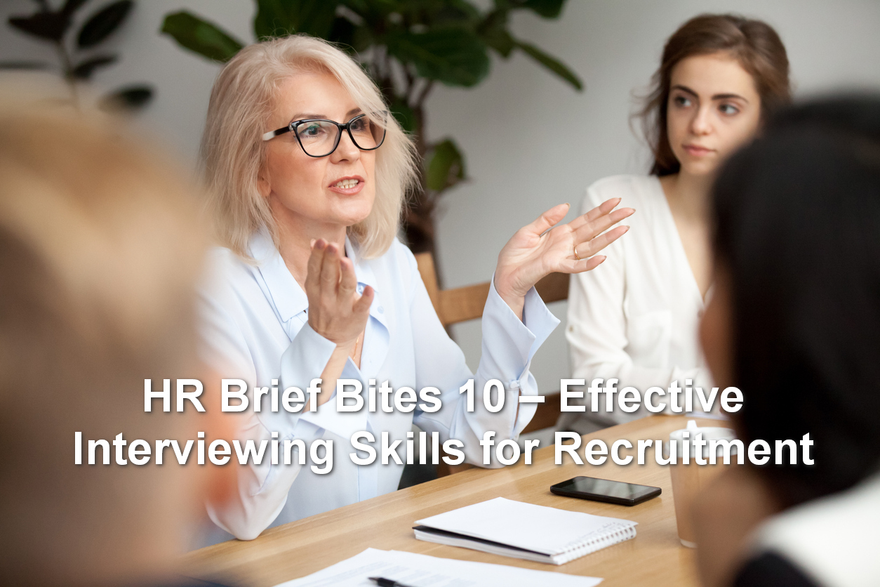 HR Brief Bites 10: Effective Interviewing Skills for Recruitment