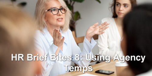 HR Brief Bites 8: Using Agency Temps