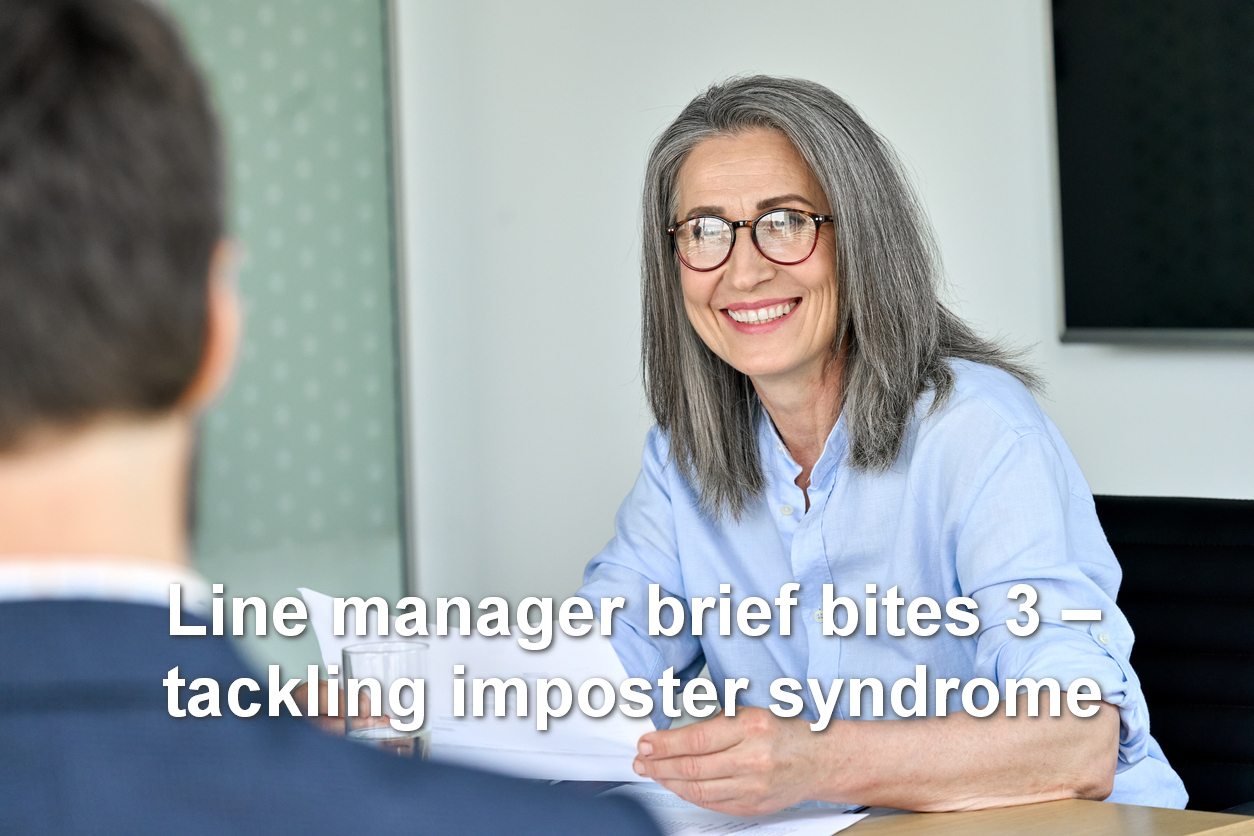 Line Manager Brief Bites 3: Tackling Imposter Syndrome