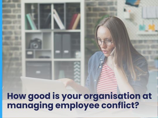 How good are your managers at managing employee conflict?